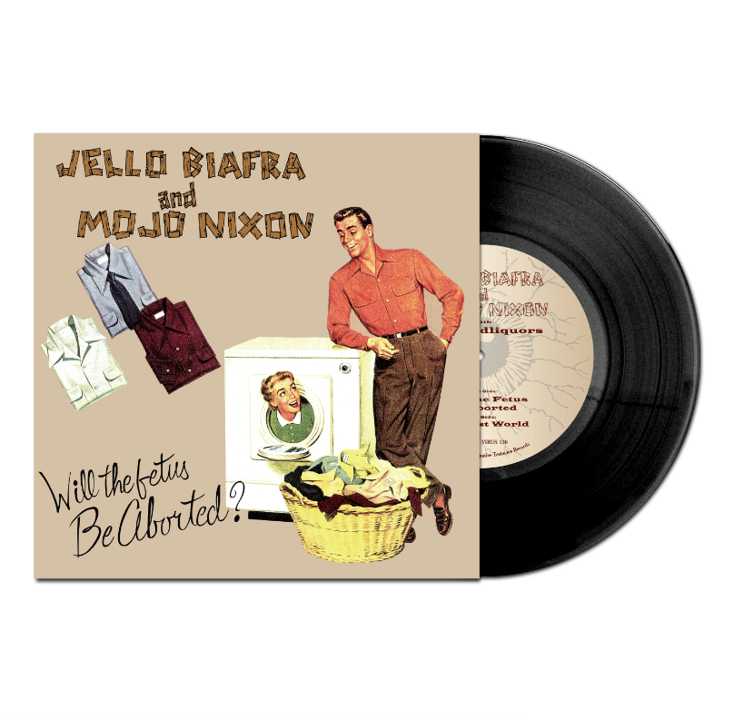 Jello Biafra & Mojo Nixon with The Toadliquors- Will The Fetus Be Aborted?