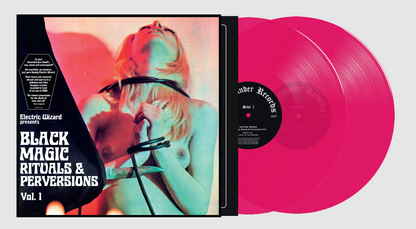 Electric Wizard- Black Magic Rituals & Perversions Vol. 1