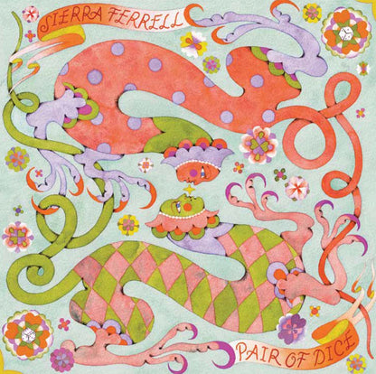 Sierra Ferrell- Pair Of Dice / Trying To Love You PREORDER OUT 11/13