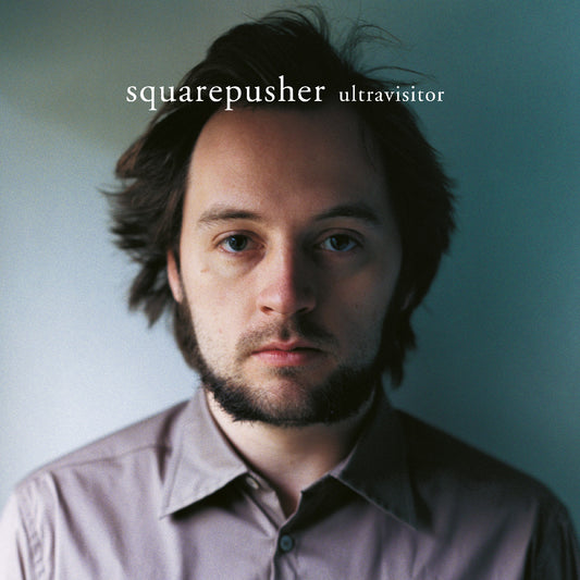 Squarepusher - Ultravisitor (Remaster Edition)