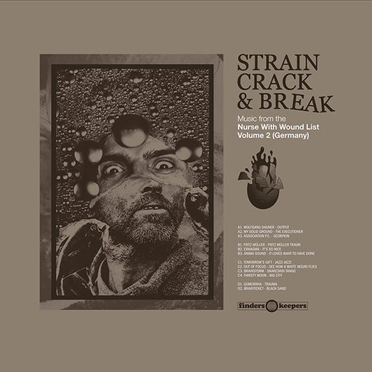 VA [Nurse With Wound]- Strain Crack & Break (Music From The Nurse With Wound List Volume 2) (Germany)