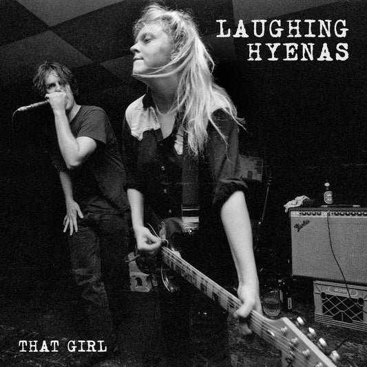 Laughing Hyenas- That Girl: Live Recordings 1986-1994
