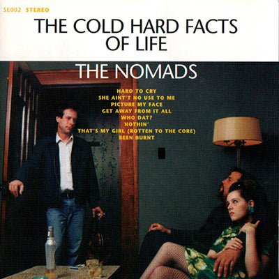 The Nomads- The Cold Hard Facts Of Life