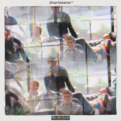 The Charlatans UK - We Are Love