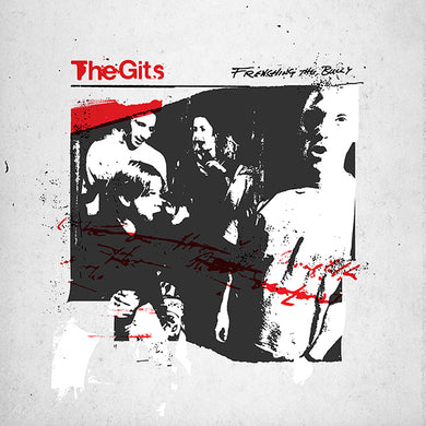 The Gits - Frenching The Bully (Remastered) PREORDER OUT 1/31