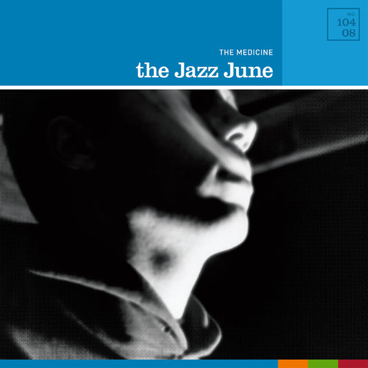 The Jazz June- The Medicine PREORDER OUT 1/22