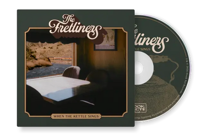 Fretliners- When The Kettle Sings