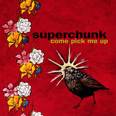 Superchunk- Come Pick Me Up