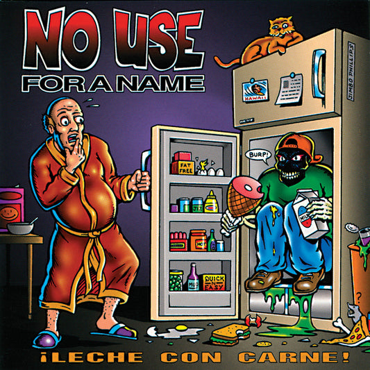 No Use For A Name- ¡Leche Con Carne!