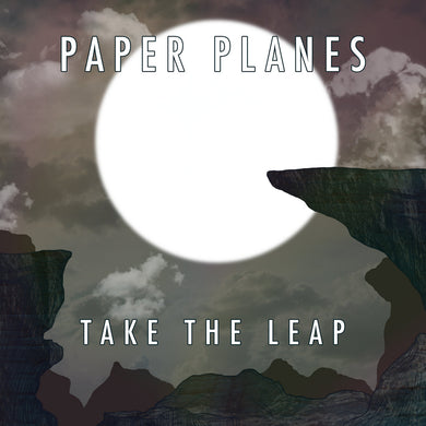 Paper Planes- Take The Leap