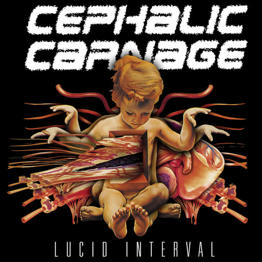Cephalic Carnage- Lucid Interval