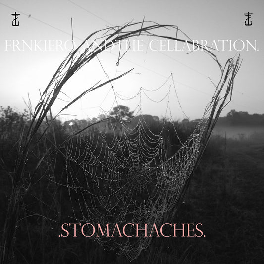 Frnkiero & The Cellabration- .Stomachaches.
