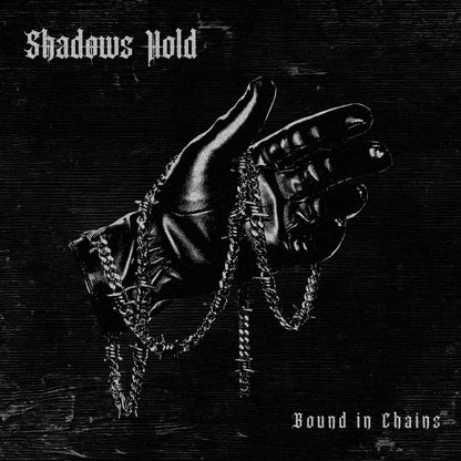 Shadows Hold- Bound In Chains