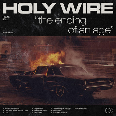 Holy Wire- The Ending Of An Age