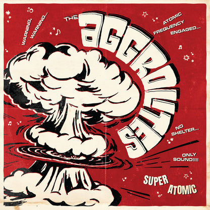 The Aggrolites- Super Atomic