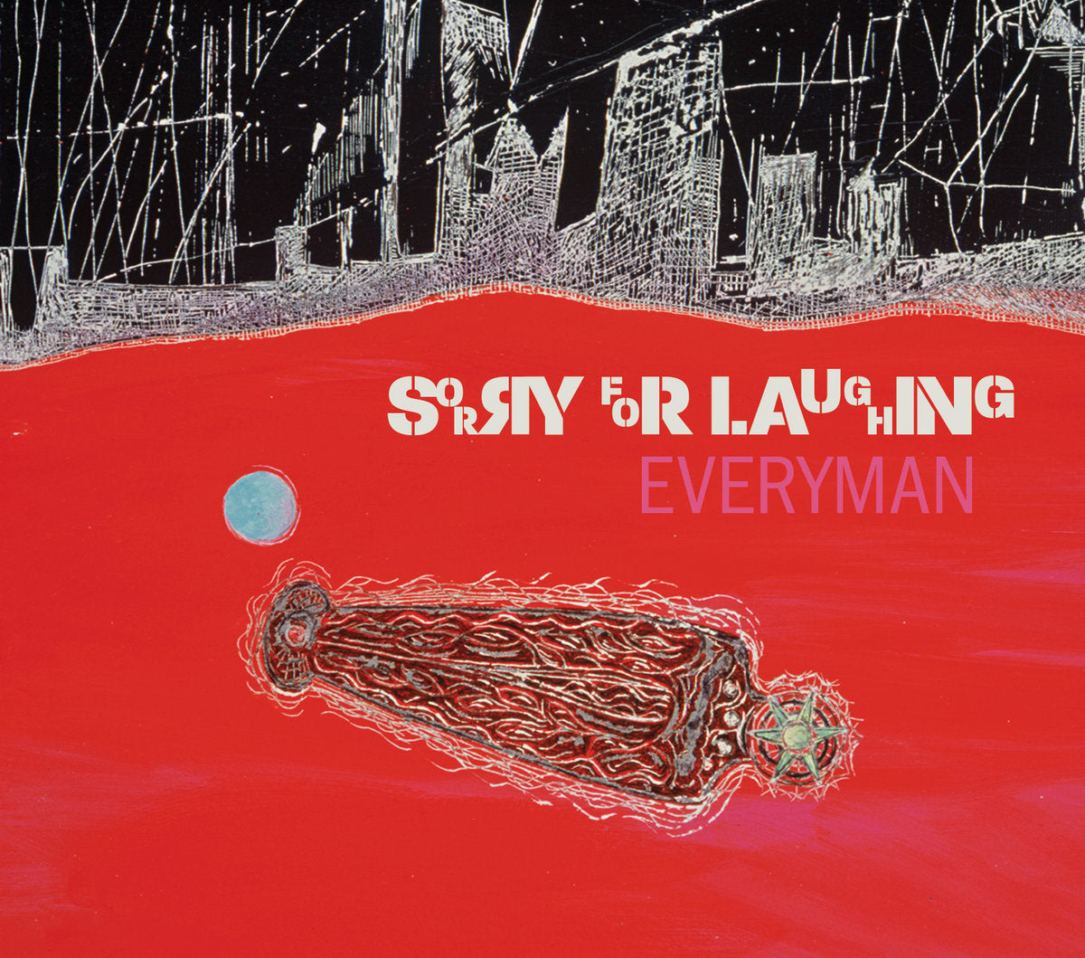 Sorry For Laughing- Everyman