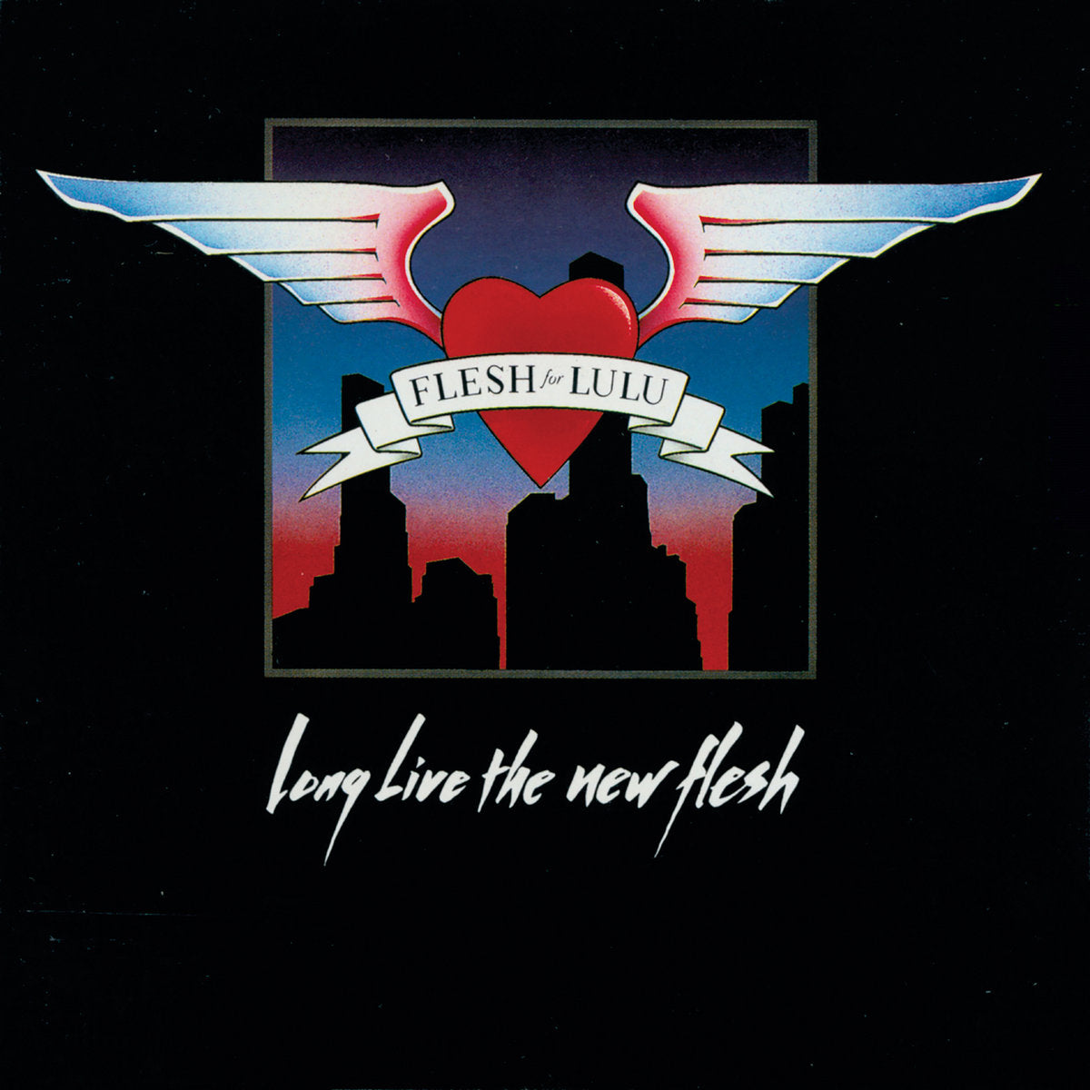 Flesh For Lulu- Long Live The New Flesh (Expanded Edition)