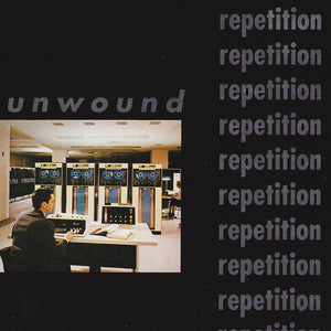 Unwound- Repetition