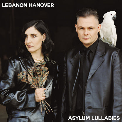 Lebanon Hanover- Asylum Lullabies