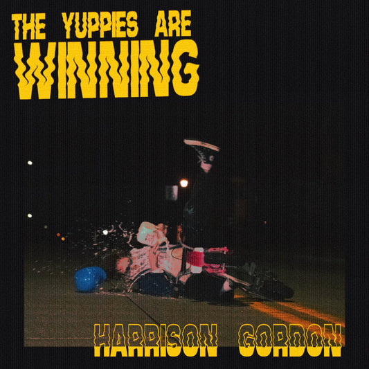Harrison Gordon- The Yuppies Are Winning!