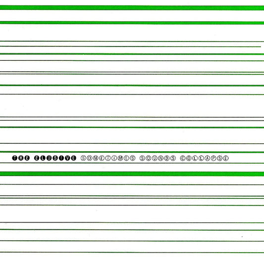 The Elusive- Sometimes Sounds Collapse