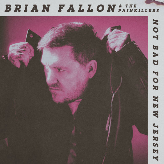 Brian Fallon- Not Bad For New Jersey