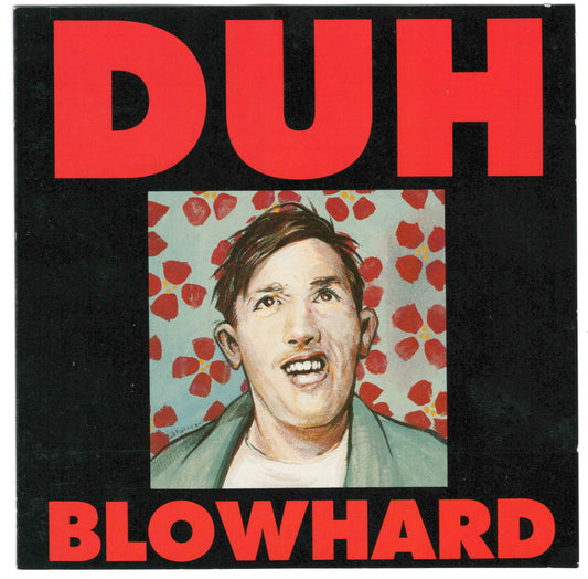 Duh- Blowhard