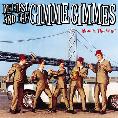 Me First & The Gimme Gimmes- Blow In The Wind (25th Anniversary)