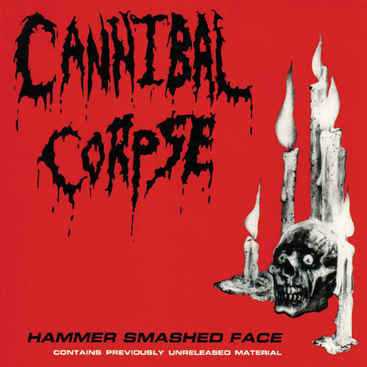 Cannibal Corpse- Hammer Smashed Face
