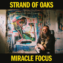 Load image into Gallery viewer, Strand Of Oaks- Miracle Focus