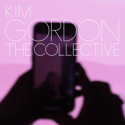 Kim Gordon- The Collective