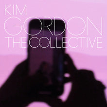 Load image into Gallery viewer, Kim Gordon- The Collective