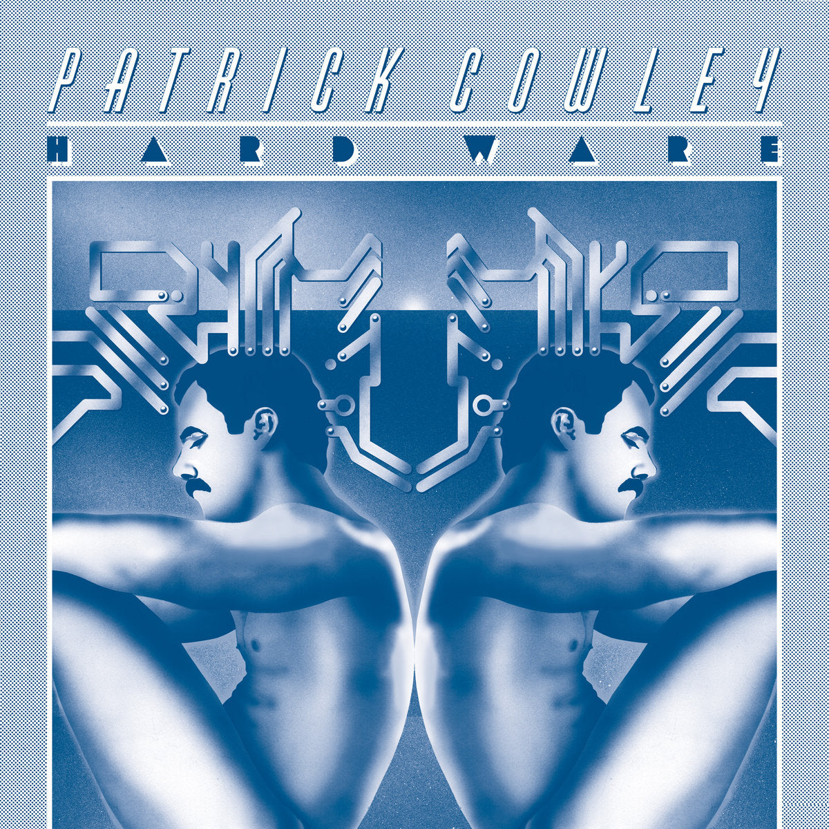 Patrick Cowley- Hard Ware