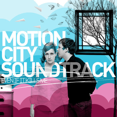 Motion City Soundtrack- Even if it Kills Me