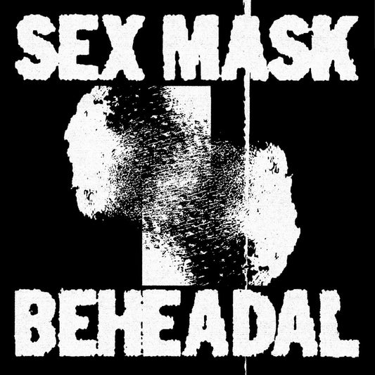 Sex Mask- Birds / Beheadal