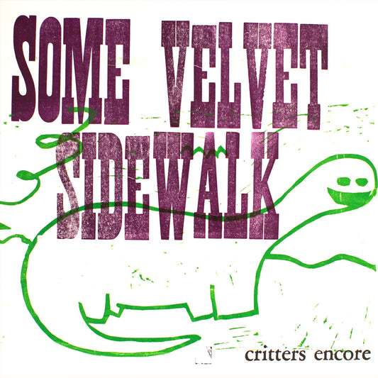 Some Velvet Sidewalk- Critters Encore