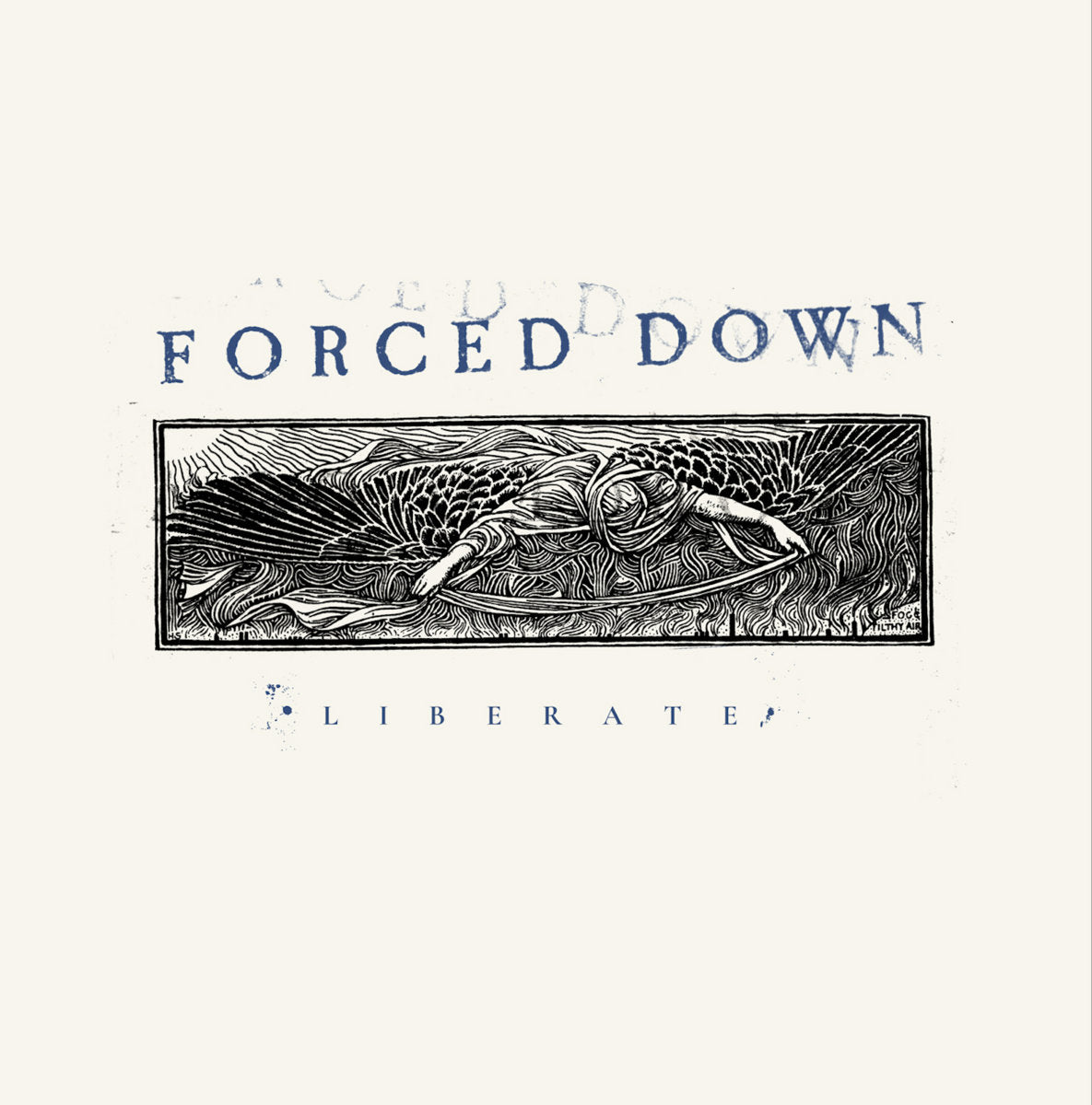 Forced Down- Liberate