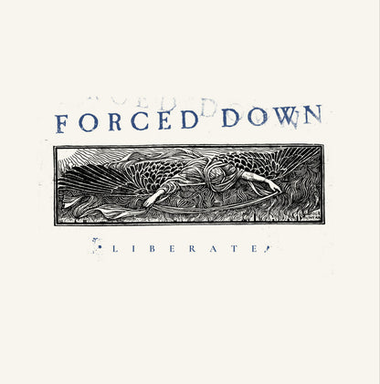 Forced Down- Liberate