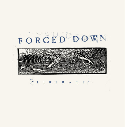 Forced Down- Liberate
