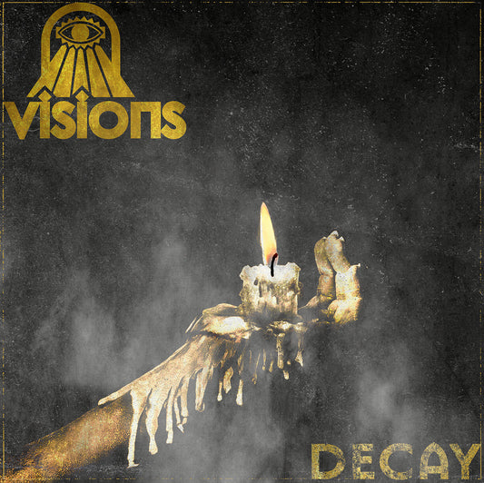 Visions- Decay