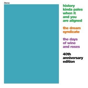 The Dream Syndicate- The Days Of Wine and Roses (Expanded Edition