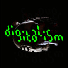 Load image into Gallery viewer, Digitalism- Idealism Forever