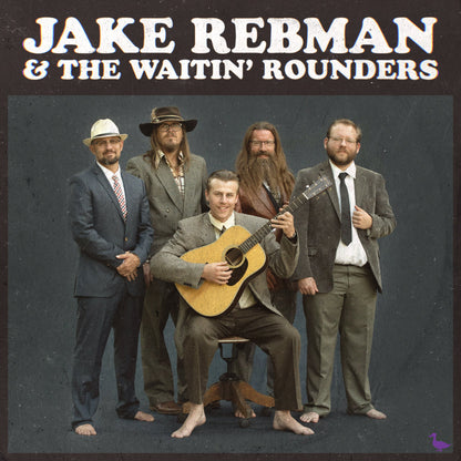 Jason Rebman & The Waitin' Rounders- Jason Rebman & The Waitin' Rounders