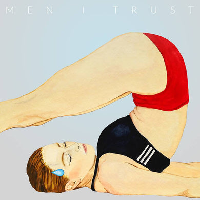 Men I Trust- Headroom