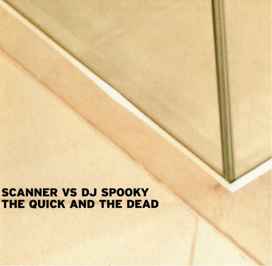 Scanner Vs. DJ Spooky- The Quick And The Dead