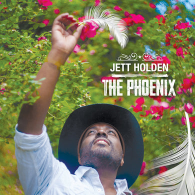 Jett Holden- The Phoenix