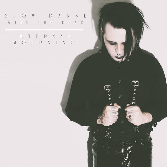 Slow Danse With The Dead- Eternal Mourning