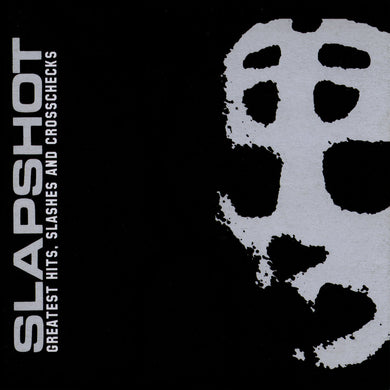 Slapshot- Greatest Hits, Slashes and Crosschecks