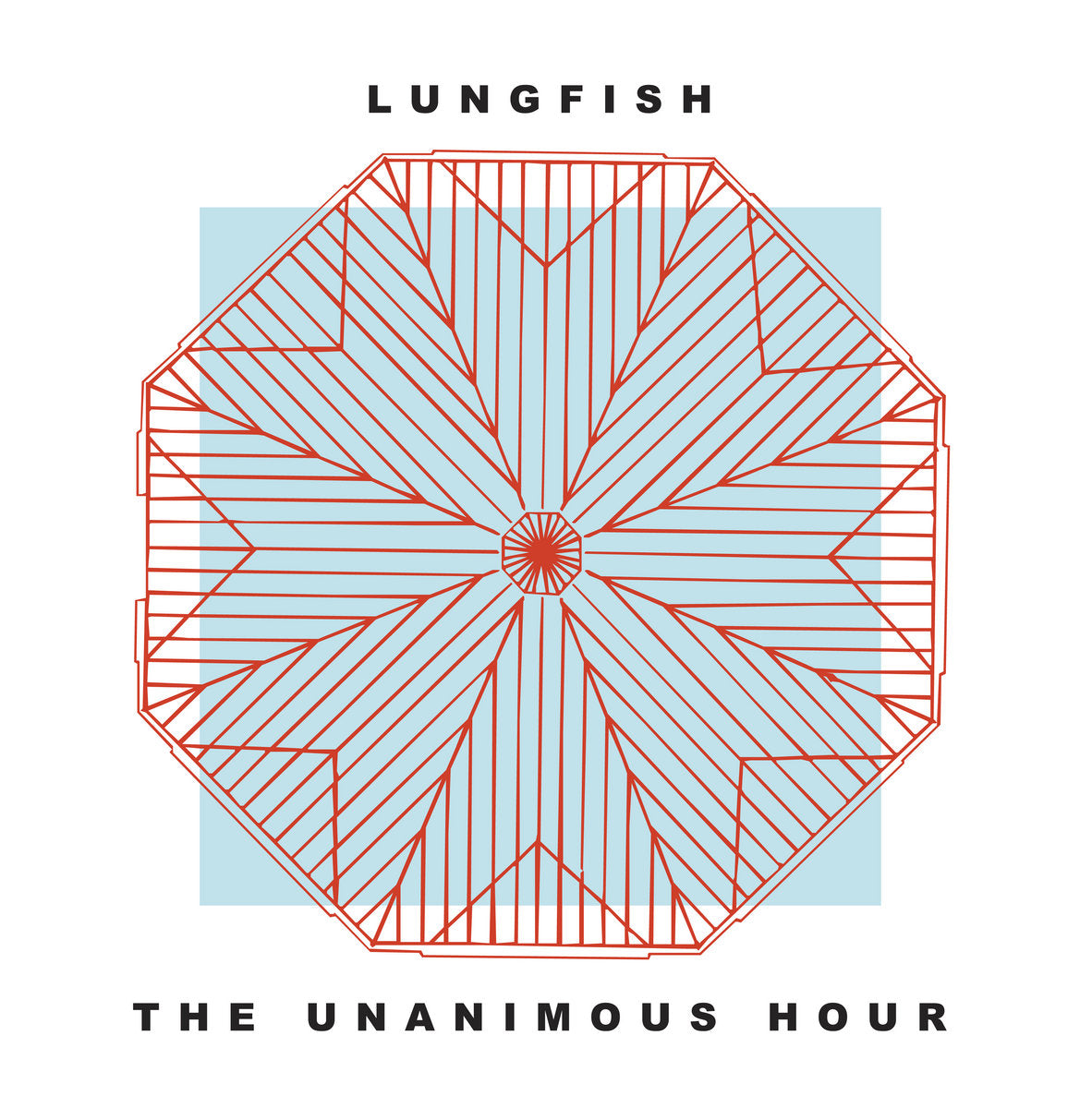 Lungfish- The Unanimous Hour