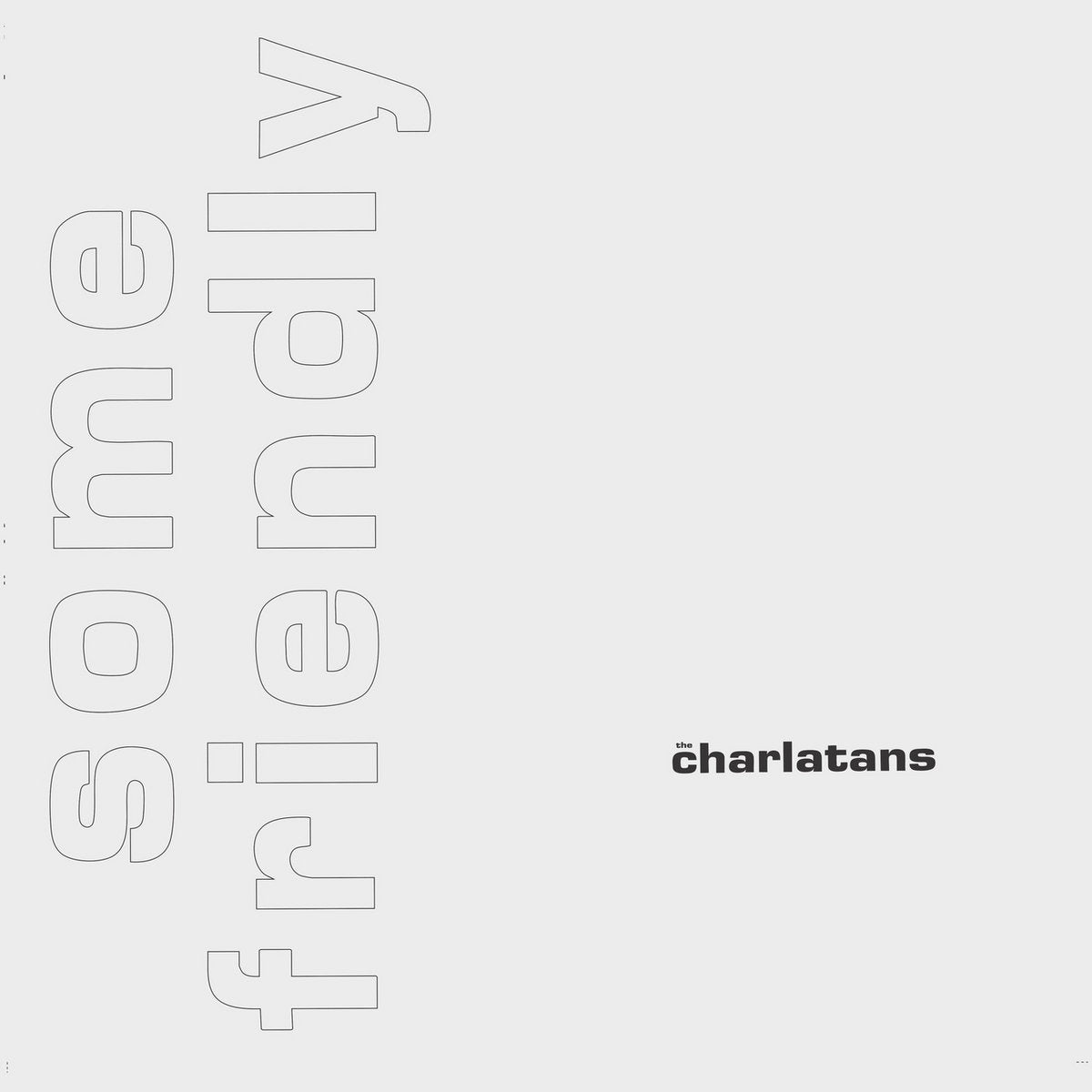 The Charlatans UK- Some Friendly (35th Anniversary Edition)